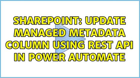 The Service account will used in the Power Automate flow to update the Audience field from the values obtained from the Managed metadata column. . Update managed metadata column using power automate